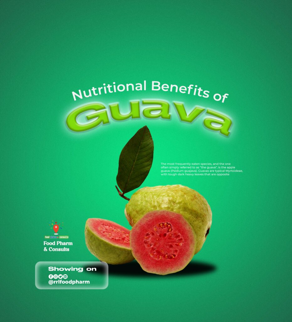 THE VERSATILITY OF GUAVA! NUTRITIONAL BENEFITS