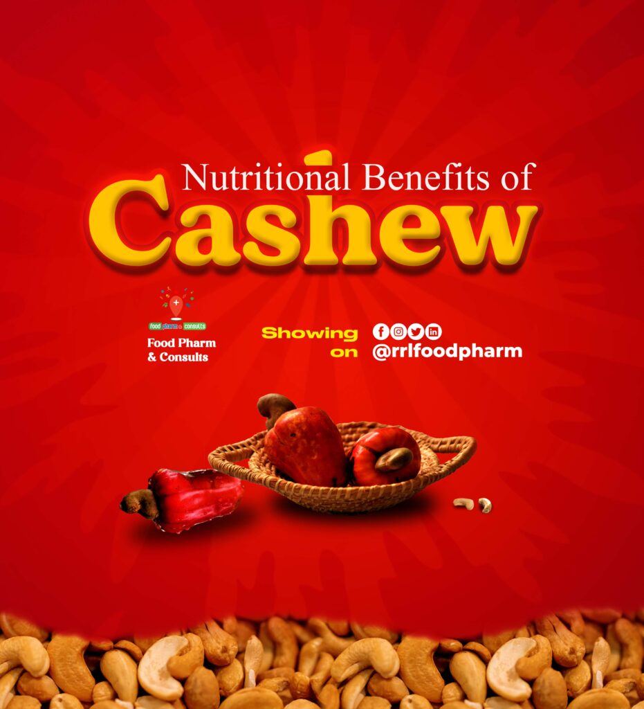 NUTRITIONAL BENEFITS OF CASHEW NUTS AND ITS HEALTH BENEFITS
