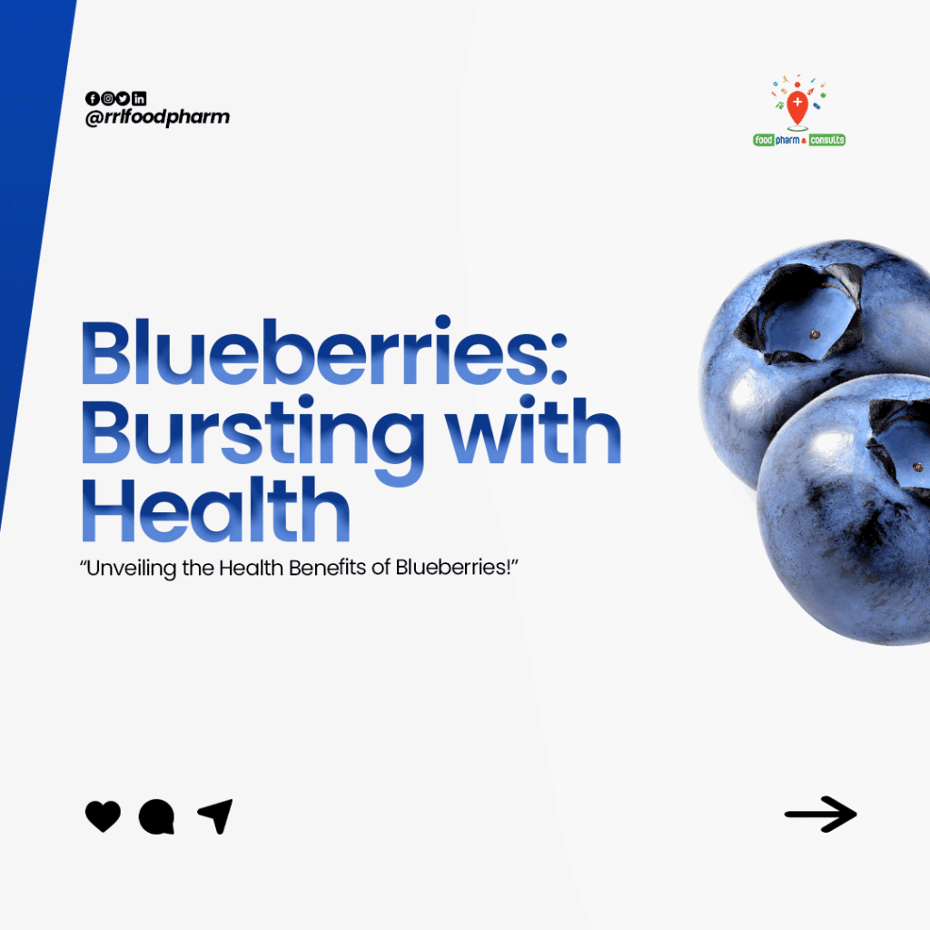 THE NUTRITIONAL POWERHOUSE: UNVEILING THE HEALTH BENEFITS OF BLUEBERRIES