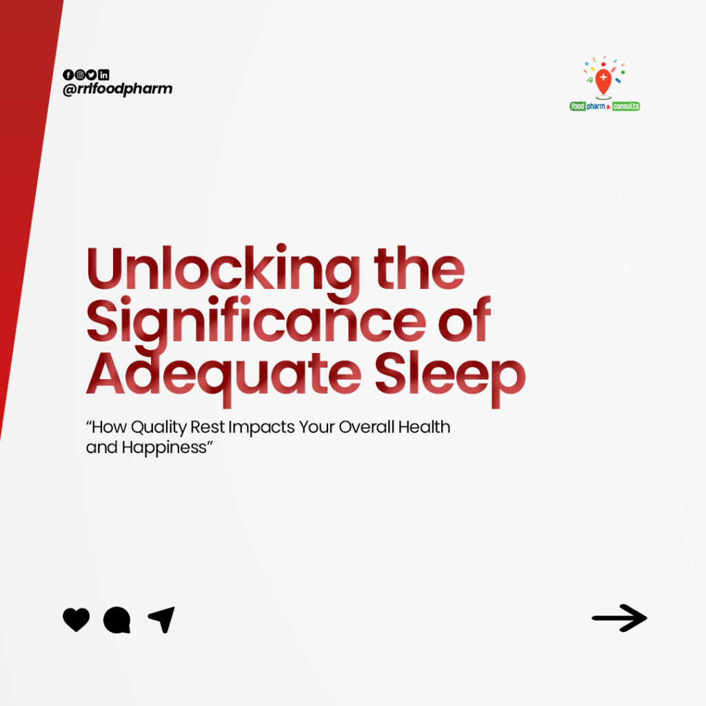 UNLOCKING THE SIGNIFICANCE OF ADEQUATE SLEEP