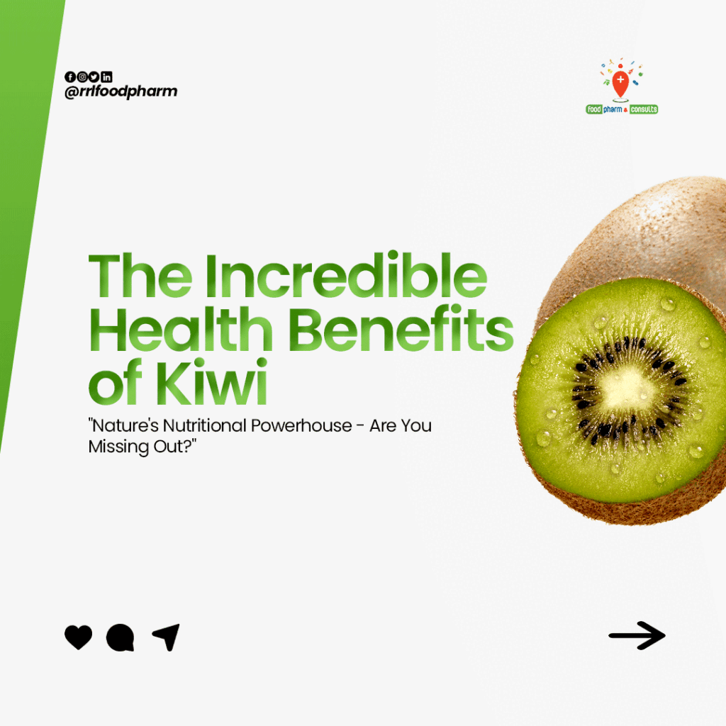 THE INCREDIBLE HEALTH BENEFITS OF KIWI